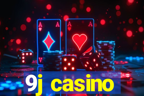 9j casino